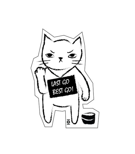 Last Go Best Go /// Sticker
