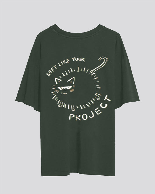 Soft Like Your Project | Oversized Tee | Forest Green